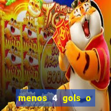 menos 4 gols o que significa